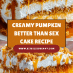 Pumpkin Better Than Sex Cake Recipe