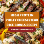 High Protein Philly Cheesesteak Rice Bowls Recipe