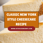 Classic New York Style Cheesecake Recipe